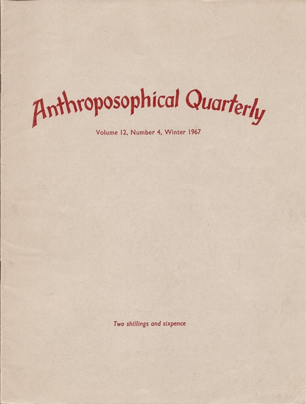Anthroposophical Quarterly - Winter 1967 Volume 12 Number 4 image